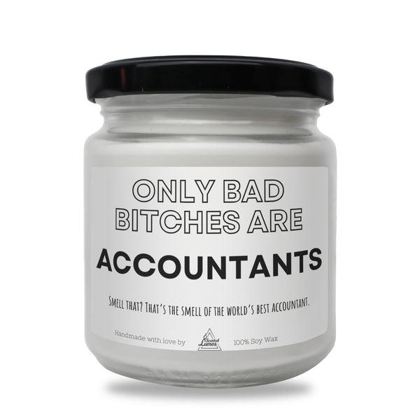 a white jar with a black lid that says only bad bitches are accountants