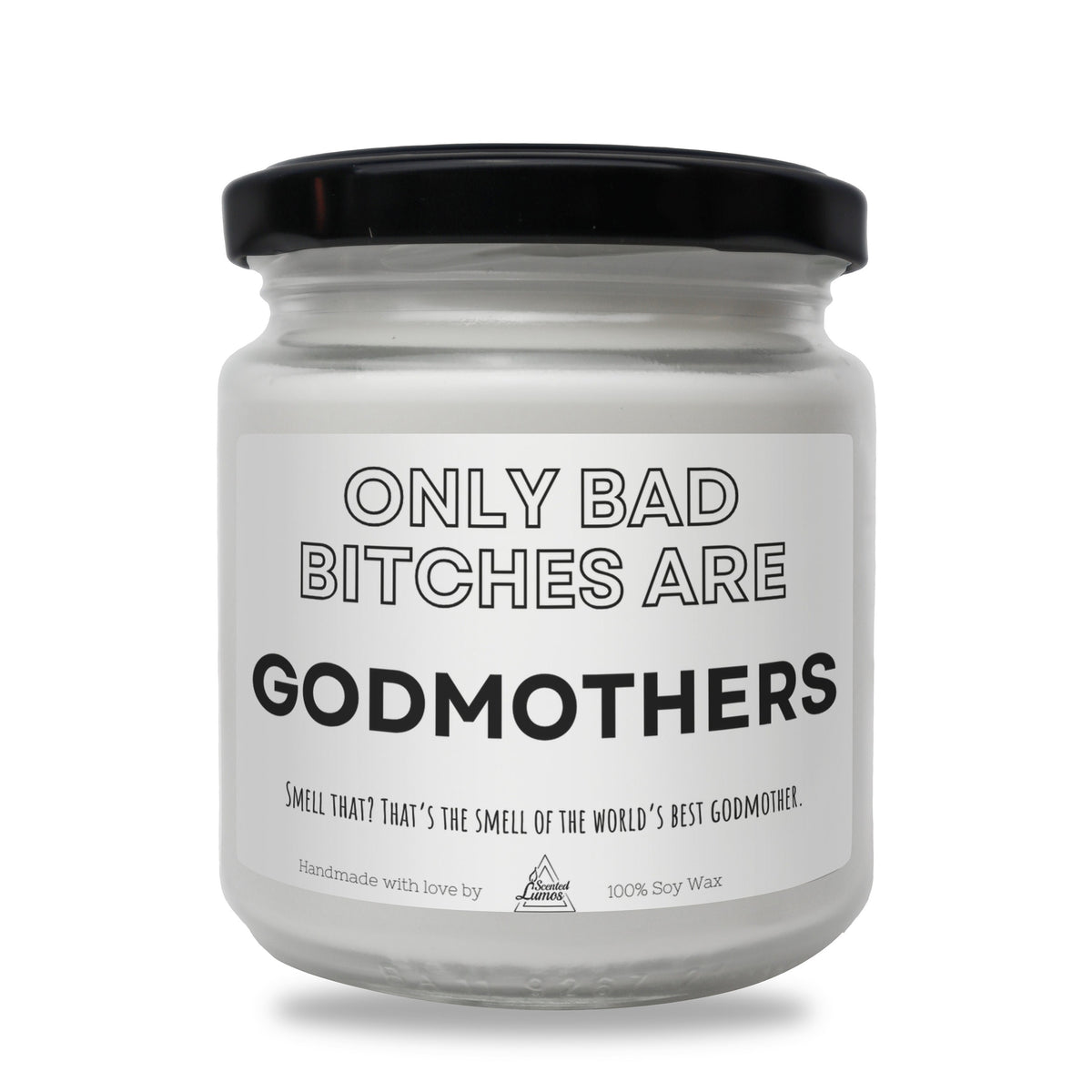 a white jar with a black lid that says only bad bitches are godmot