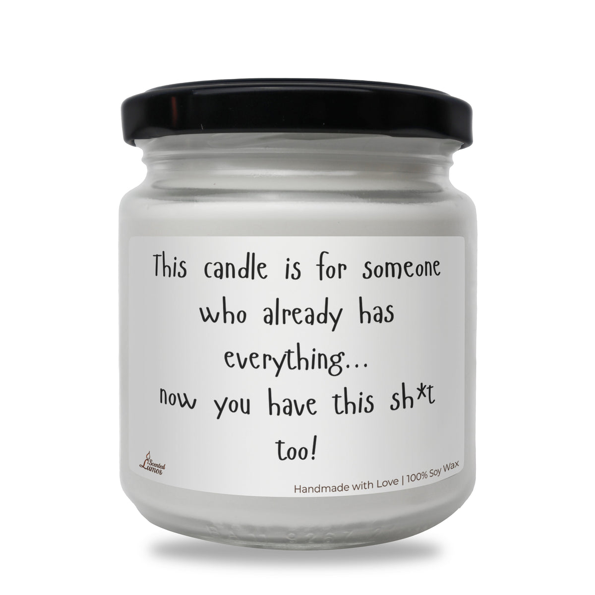 a white candle with a black lid that says, this candle is for someone who