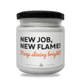 a jar of new job, new flame keep shining bright