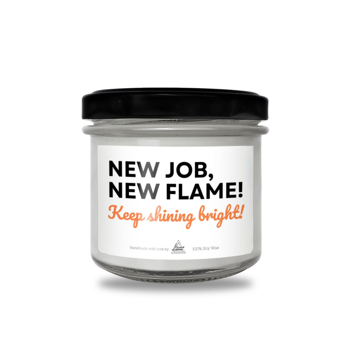 a jar of new job new flame candle