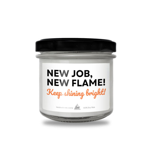 a jar of new job new flame candle