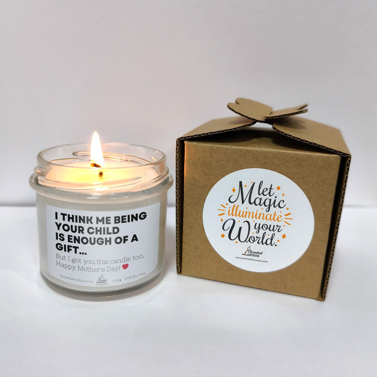 Being your child is enough Scented Soy Candle,  Mother's Day