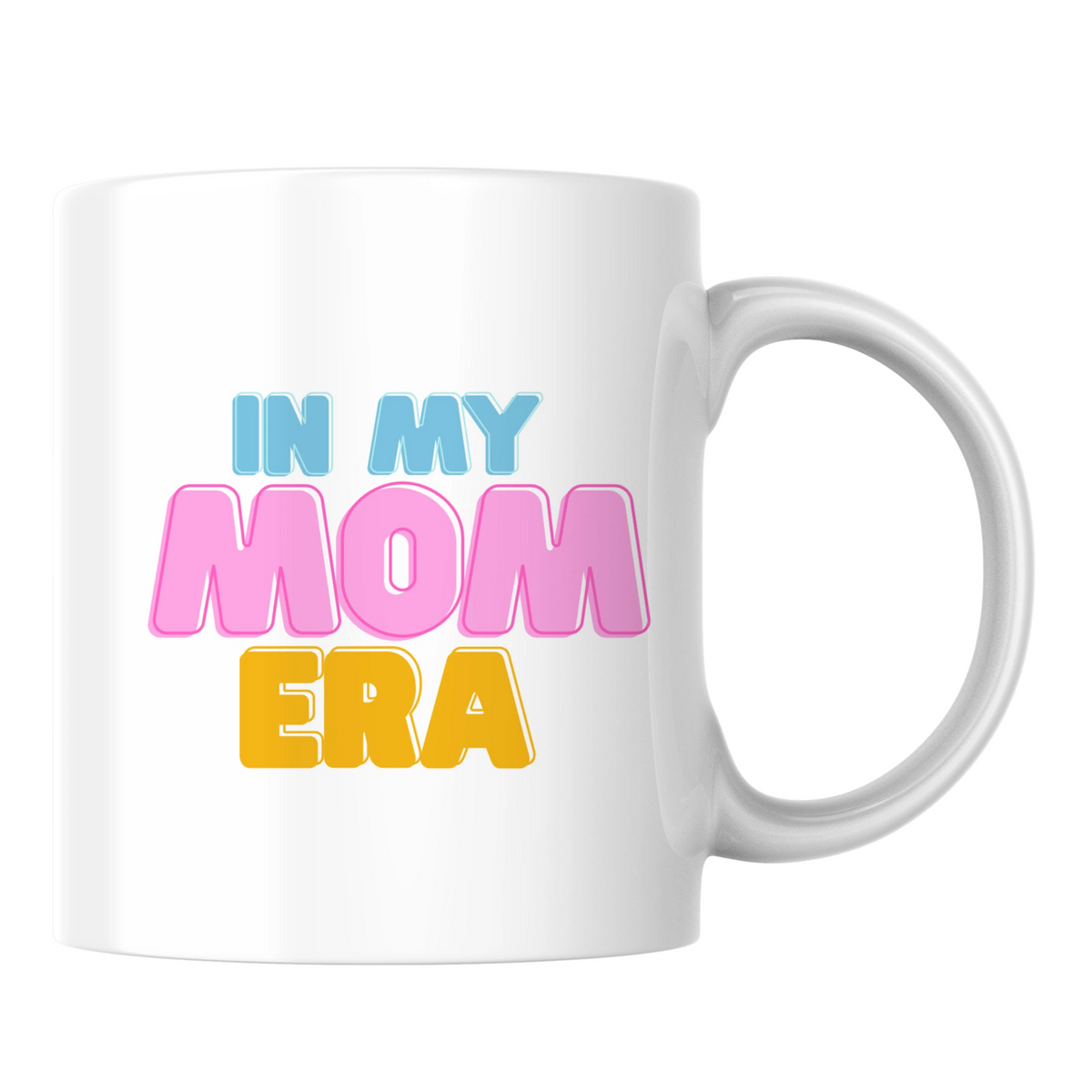 In my mom era - White mug - Ceramic Mug 330ml