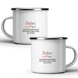 Sister: a personal psychologist who doesn't take money, but clothes - White mug - Metal Mug 370ml