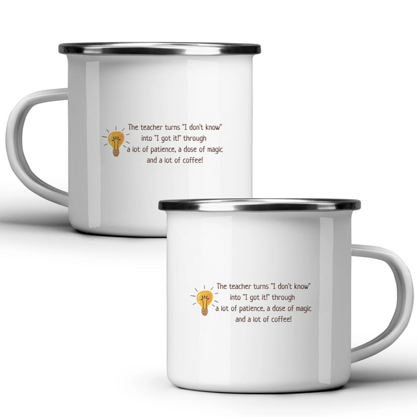 The teacher turns "I don't know" into "I got it!" - White mug - Metal Mug 370ml