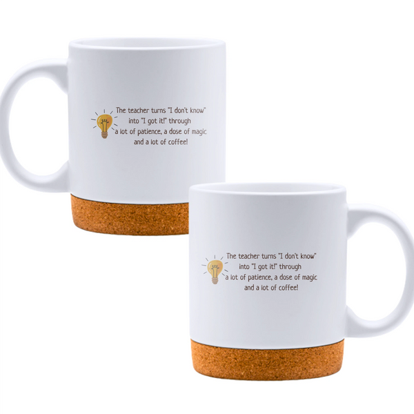 The teacher turns "I don't know" into "I got it!" - White mug - Ceramic Mug with Cork 320ml