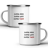 Super mom, super wife, super tired - White mug - Metal Mug 370ml