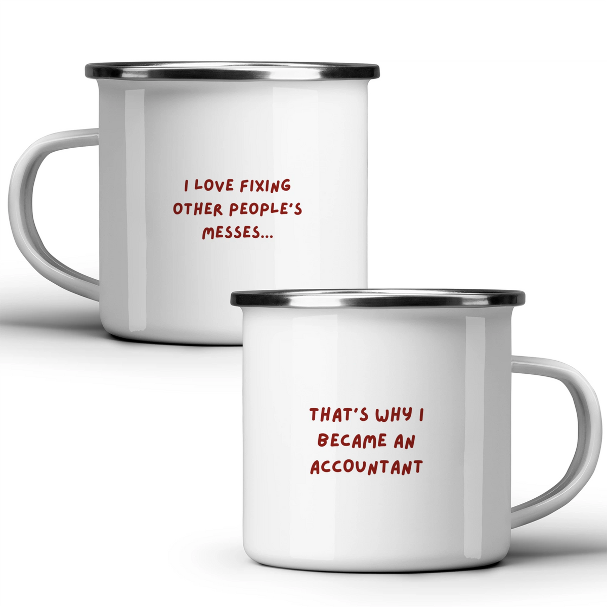 I love fixing other people's messes... that's why I became an accountant - White mug - Metal Mug 370ml