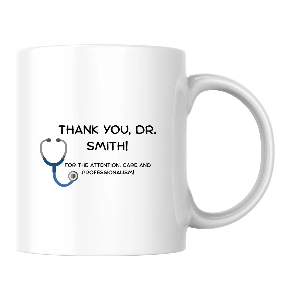 Thank you, Dr [Name]! For the attention, care and professionalism - White mug - Ceramic Mug 330ml